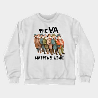 The VA Waiting Line Crewneck Sweatshirt